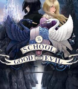 The School For Good And Evil (The School For Good And Evil, Book 1)