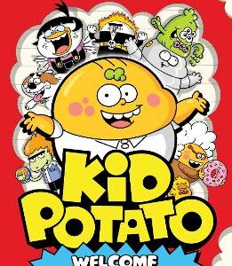 Kid Potato: Welcome To My World: Comically Illustrated Fiction Perfect For Fans Of Donut Squad!