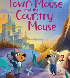 The Town Mouse And The Country Mouse