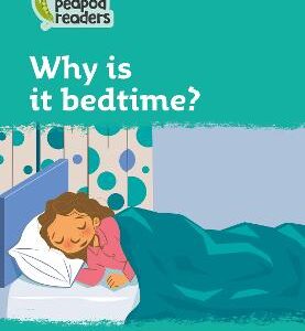 Why Is It Bedtime?: Level 3 (Collins Peapod Readers)