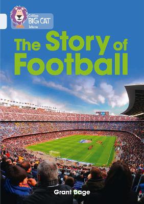 BIG CAT THE STORY OF FOOTBALL