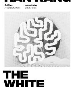 The White Book: Winner Of The 2024 Nobel Prize In Literature