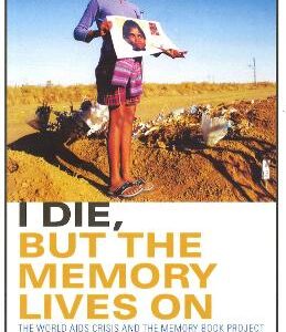 I Die, But The Memory Lives On