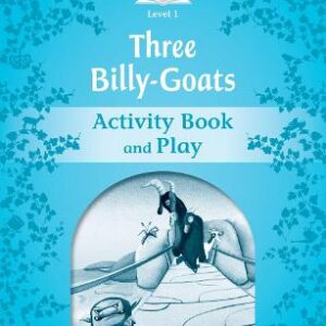 Classic Tales Second Edition: Level 1: Three Billy-Goats Gruff Activity Book & Play