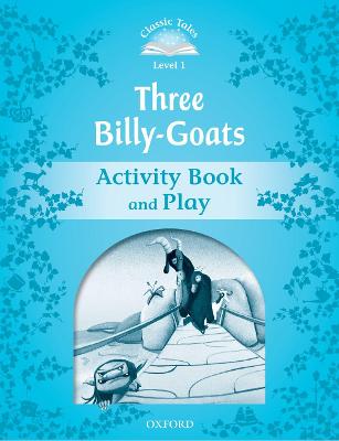 Classic Tales Second Edition: Level 1: Three Billy-Goats Gruff Activity Book & Play