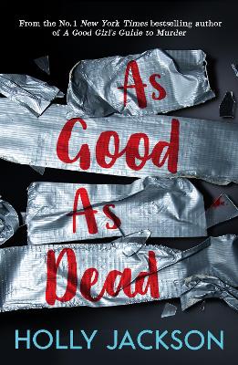 As Good As Dead (A Good Girl's Guide To Murder, Book 3)