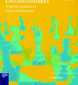 Decisionmaker: 14 Business Situations For Analysis And Discussion