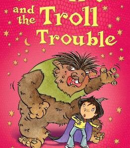 Oliver Moon And The Troll Trouble