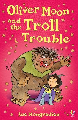 Oliver Moon And The Troll Trouble
