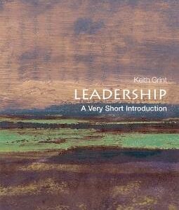 Leadership: A Very Short Introduction