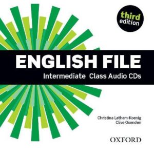 English File Third Edition: Intermediate: Class Audio Cds: The Best Way To Get Your Students Talking