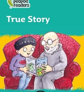 True Story: Level 3 (Collins Peapod Readers)