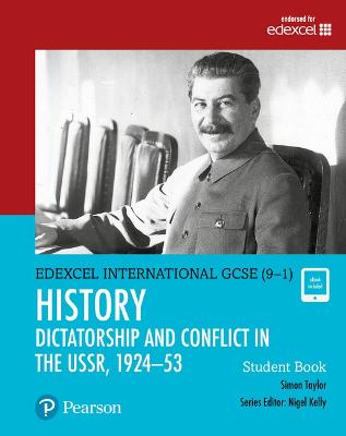 Pearson Edexcel International Gcse (9-1) History: Dictatorship And Conflict In The Ussr, 1924-53 Student Book