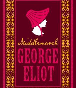 Middlemarch: Annotated Edition (Alma Classics Evergreens)