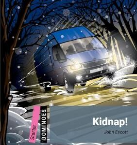 Dominoes: Starter:: Kidnap!