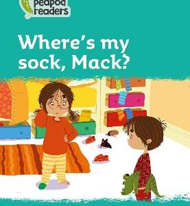 Where's My Sock, Mack?: Level 3 (Collins Peapod Readers)