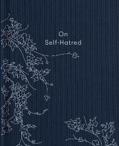 On Self-Hatred: Learning To Like Oneself