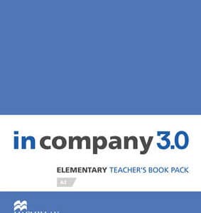 In Company 3.0 Elementary Level Teacher's Book Pack