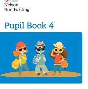 Nelson Handwriting: Year 4/Primary 5: Pupil Book 4