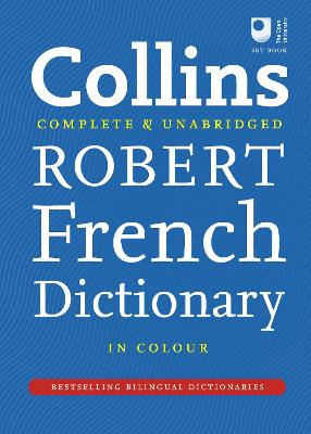 Collins Robert French Dictionary (Collins Complete And Unabridged)