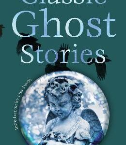 Classic Ghost Stories