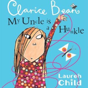 My Uncle Is A Hunkle Says Clarice Bean