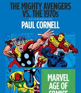 The Mighty Avengers Vs. The 1970S
