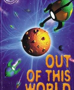 Navigator Fiction Yr 4/P5: Out Of This World