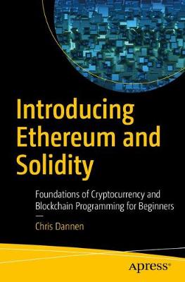 INTRODUCING ETHEREUM AND SOLIDITY