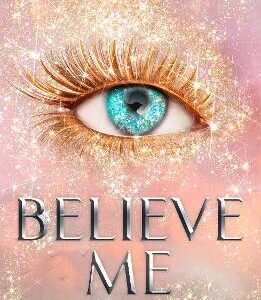 Believe Me (Shatter Me)