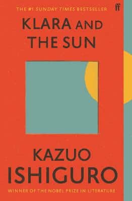 Klara And The Sun: The Times And Sunday Times Book Of The Year