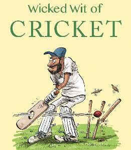 The Wicked Wit Of Cricket