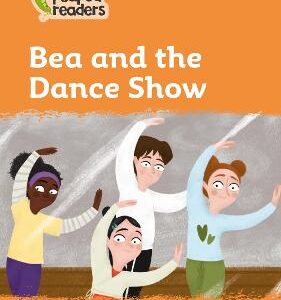Bea And The Dance Show: Level 4 (Collins Peapod Readers)