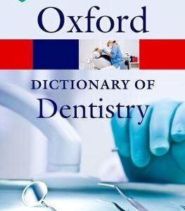 A Dictionary Of Dentistry