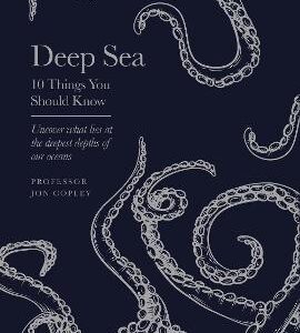 Deep Sea: 10 Things You Should Know