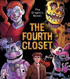 The Fourth Closet (Five Nights At Freddy's Graphic Novel 3)