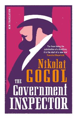 The Government Inspector: New Translation: Newly Translated And Annotated