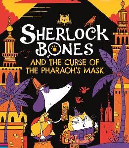 Sherlock Bones And The Curse Of The Pharaoh's Mask: A Puzzle Quest