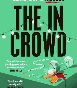 The In Crowd: 'Biting, Glamorous And Deadly' S. J. Bennett
