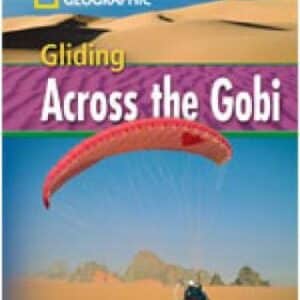 Gliding Across The Gobi + Book With Multi-Rom: Footprint Reading Library 1600