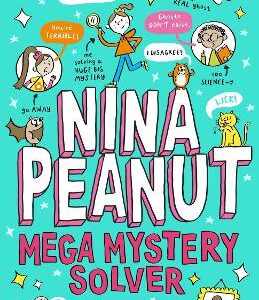 Nina Peanut: Mega Mystery Solver (Book 2)