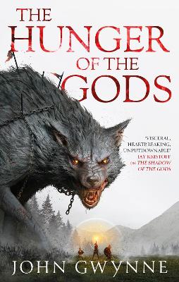 The Hunger Of The Gods: Book Two Of The Bloodsworn Saga