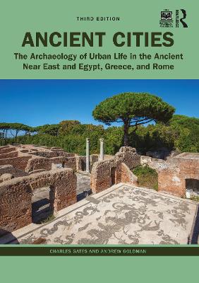 ANCIENT CITIES ARCHAEOLOGY OF URBAN LIFE