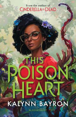 This Poison Heart: A Modern Fairytale Where Magic Takes Root And Darkness Blooms