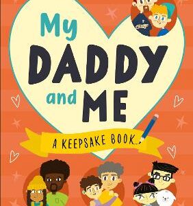 My Daddy And Me: A Keepsake Book