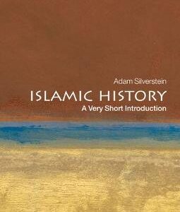 Islamic History: A Very Short Introduction