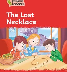 The Lost Necklace: Level 5 (Collins Peapod Readers)