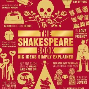 The Shakespeare Book: Big Ideas Simply Explained
