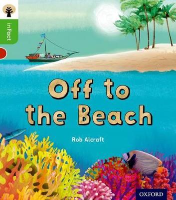 Oxford Reading Tree Infact: Oxford Level 2: Off To The Beach