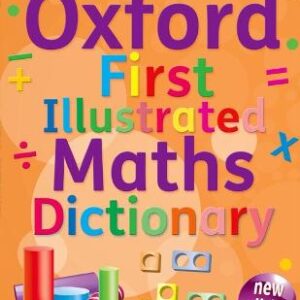 Oxford First Illustrated Maths Dictionary
